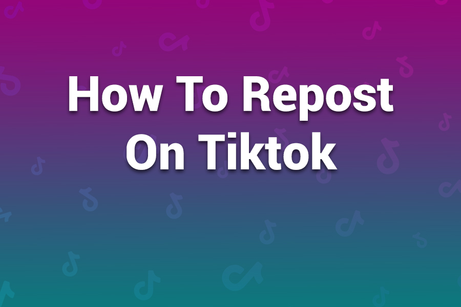 How to Repost on TikTok With Confidence