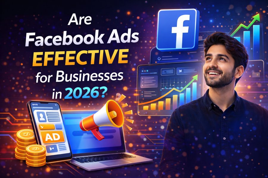 Are Facebook Ads Effective for Businesses in 2026?